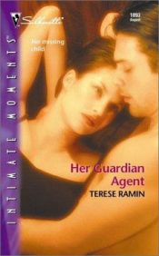 book cover of Her Guardian Agent (Silhouette Intimate Moments No. 1093) (Intimate Moments, 1093) by Terese Ramin
