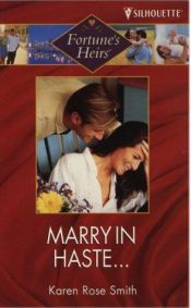 book cover of Marry In Haste by Karen Rose Smith