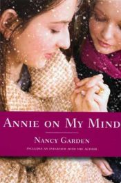 book cover of Annie on My Mind by Nancy Garden