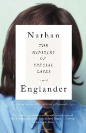 book cover of The Ministry of Special Cases by Nathan Englander