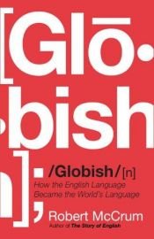 book cover of Globish by Robert McCrum