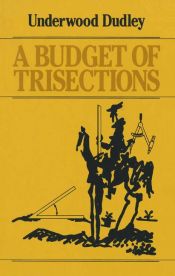 book cover of A Budget of Trisections by Underwood Dudley