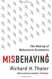 book cover of Misbehaving: The Making of Behavioral Economics by ריצ'רד ת'אלר