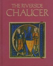 book cover of The Riverside Chaucer by Džefrijs Čosers|F.N. Robinson|Larry D (ed) Benson|Robert J. Pratt
