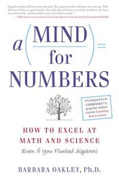 book cover of A Mind for Numbers: How to Excel at Math and Science (Even If You Flunked Algebra) by Barbara Oakley