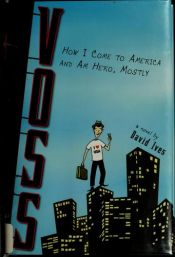 book cover of Voss : how I come to America and am hero, mostly by David Ives