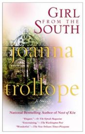 book cover of Girl from the South by Joanna Trollope