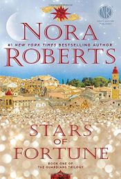 book cover of Stars of Fortune (Guardians Trilogy) by Nora Roberts
