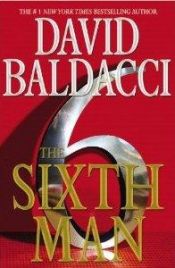 book cover of The sixth man by David Baldacci