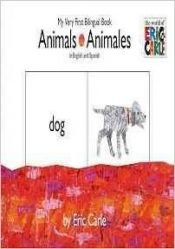 book cover of Animals/Animales: My Very First Bilingual Book (The World of Eric Carle) by Eric Carle