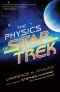 De wereld van Star Trek : natuurkundige fictie of natuurkundige feiten ?