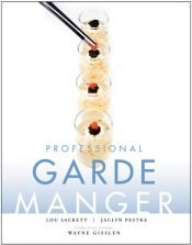 book cover of Professional garde manger : a comprehensive guide to cold food preparation by Lou Sackett