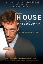 book cover of Dr. House és a filozófia mindenki hazudik by Henry Jacoby