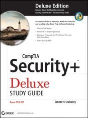 book cover of CompTIA Security Deluxe Study Guide: SY0-201 by Emmett A. Dulaney