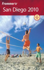 book cover of Frommer's San Diego 2010 (Frommer's Complete) by Mark Hiss