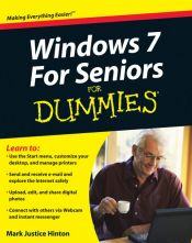 book cover of Windows 7 For Seniors For Dummies (For Dummies (Computer by Mark Justice Hinton
