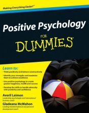 book cover of Positive Psychology for Dummies by Averil Leimon|Gladeana McMahon