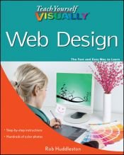 book cover of Teach Yourself VISUALLY Web Design (Teach Yourself VISUALLY (Tech)) by Rob Huddleston