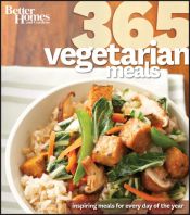 book cover of Better Homes & Gardens 365 Vegetarian Meals by Better Homes and Gardens