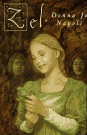 book cover of Zel by Donna Jo Napoli