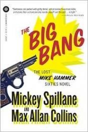 book cover of The Big Bang: An Otto Penzler Book (Mike Hammer) by ミッキー・スピレイン