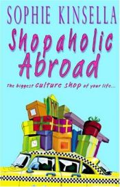 book cover of Shopaholic Abroad by Sophie Kinsella