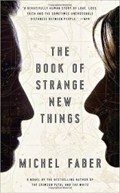 book cover of The Book of Strange New Things by Michel Faber