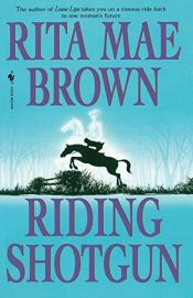 book cover of Riding Shotgun by Rita Mae Brown