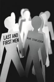 book cover of Last and First Men: A Story of the Near and Far Future by Olaf Stapledon