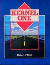 book cover of Kernel One by Robert O'Neill