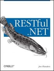 book cover of RESTful .NET: Build and Consume RESTful Web Services with .NET 3.5 by Jon Flanders