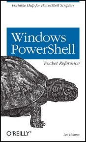 book cover of Windows PowerShell Pocket Reference: Pocket Reference by Lee Holmes