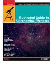 book cover of Illustrated Guide to Astronomical Wonders: From Novice to Master Observer (DIY Science) by Robert Bruce Thompson