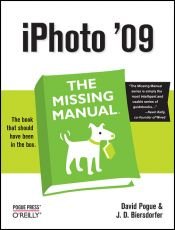 book cover of iPhoto '09: The Missing Manual by David Pogue