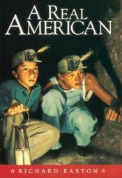book cover of A Real American by Richard Easton