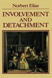 book cover of Involvement and detachment by Норберт Еліас
