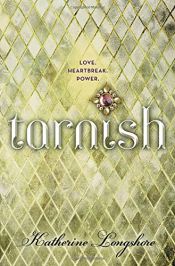 book cover of Tarnish by Katherine Longshore