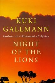 book cover of Nacht van de leeuwen by Kuki Gallmann