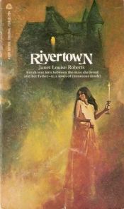 book cover of Rivertown by Janet Louise Roberts