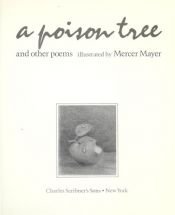 book cover of A Poison Tree and Other Poems (Illustrated by Mercer Mayer) by Various