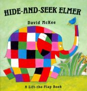 book cover of Elmer Plays Hide-and-seek (Elmer) by David McKee