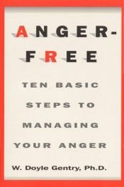 book cover of Anger-free by W. Doyle Gentry PhD