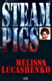 book cover of Steam Pigs (Uqp Black Australian Writers) by Melissa Lucashenko