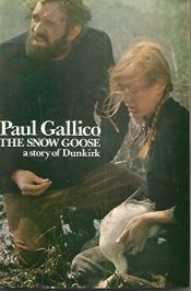 book cover of The Snow Goose: A Story of Dunkirk by Paul Gallico