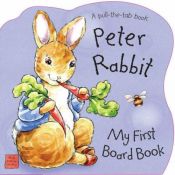 book cover of Peter Rabbit's My First Board Book (Pull-the-Tab) by ביאטריקס פוטר