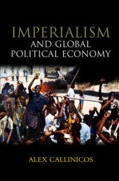 book cover of Imperialism and global political economy by Alex Callinicos