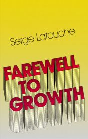 book cover of Farewell to Growth by Serge Latouche