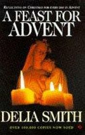 book cover of A Feast for Advent by Delia Smith