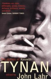 book cover of The Diaries of Kenneth Tynan by John Lahr