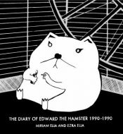 book cover of The Diary of Edward the Hamster, 1990 to 1990 by unknown author